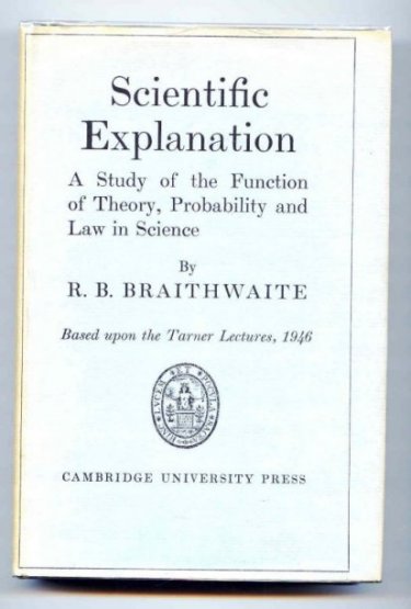 Image for Scientific Explanation. A Study of the Function of Theory, Probability and Law in Science. Based Upon the Tarner Lectures 1946.