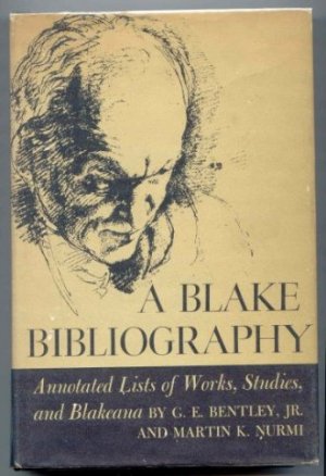 Image for A Blake Bibliography. Annotated Lists of Works, Studies and Blakeana.