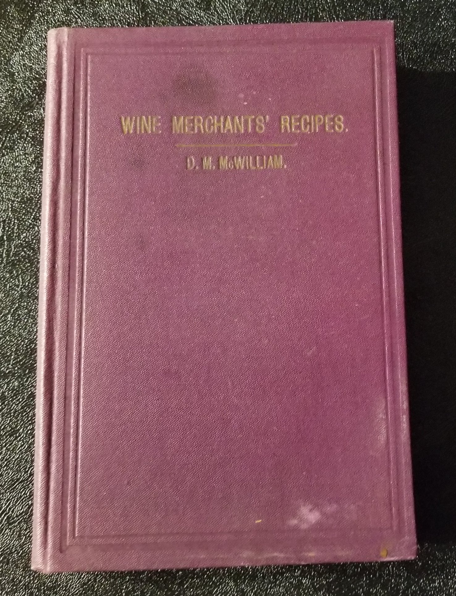 Image for The Wine Merchants' Book of Recipes