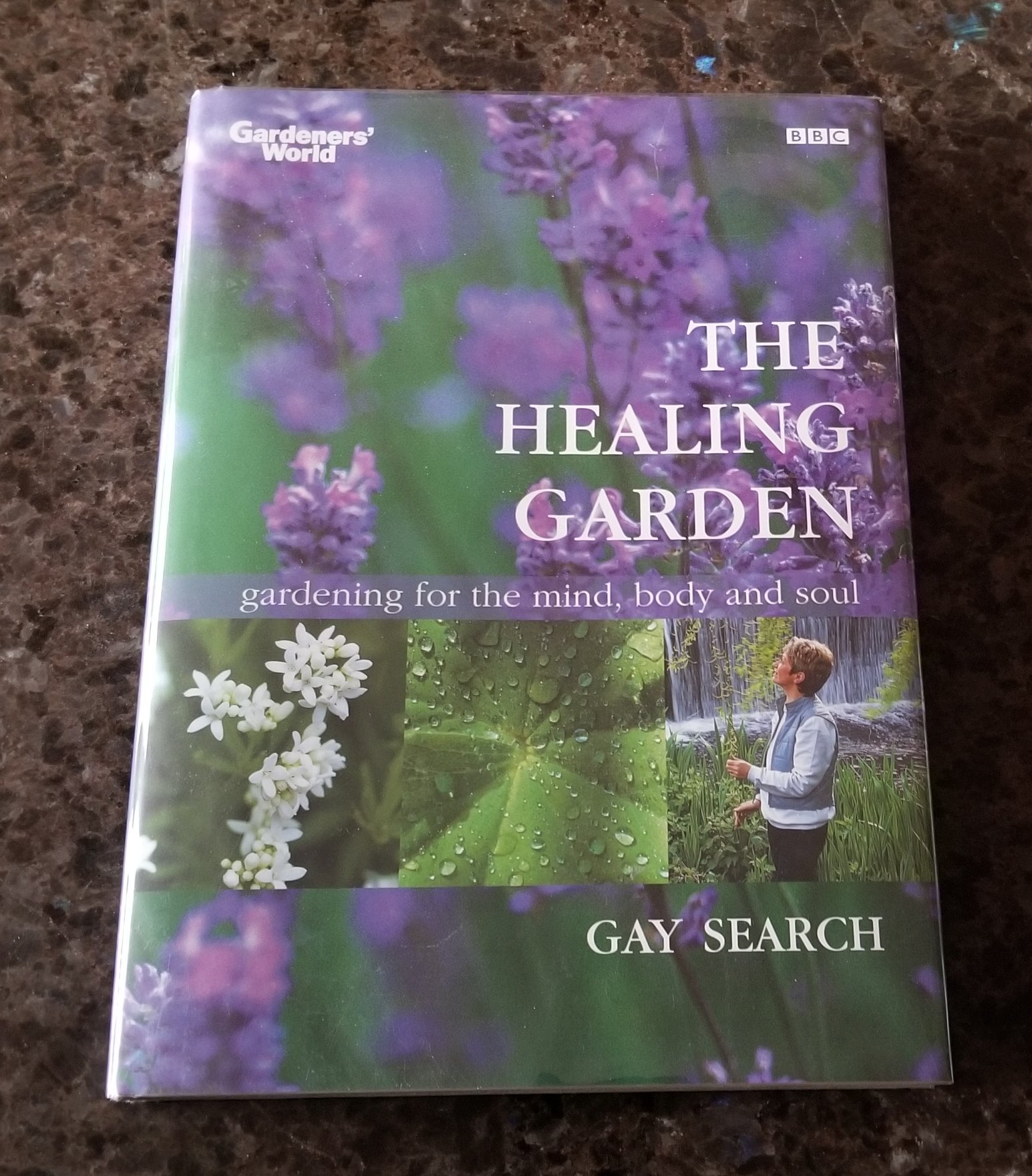 Image for The Healing Garden. Gardening for the Mind, Body and Soul