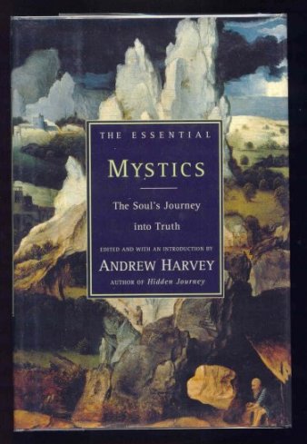 Image for THE ESSENTIAL MYSTICS. The Soul's Journey into Truth.